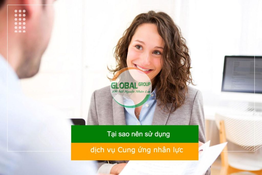 tại sao nên sử dụng dịch vụ cung ứng nhân lực